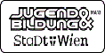 Jugend & Bildung Stadt Wien Jugend & Bildung Stadt Wien